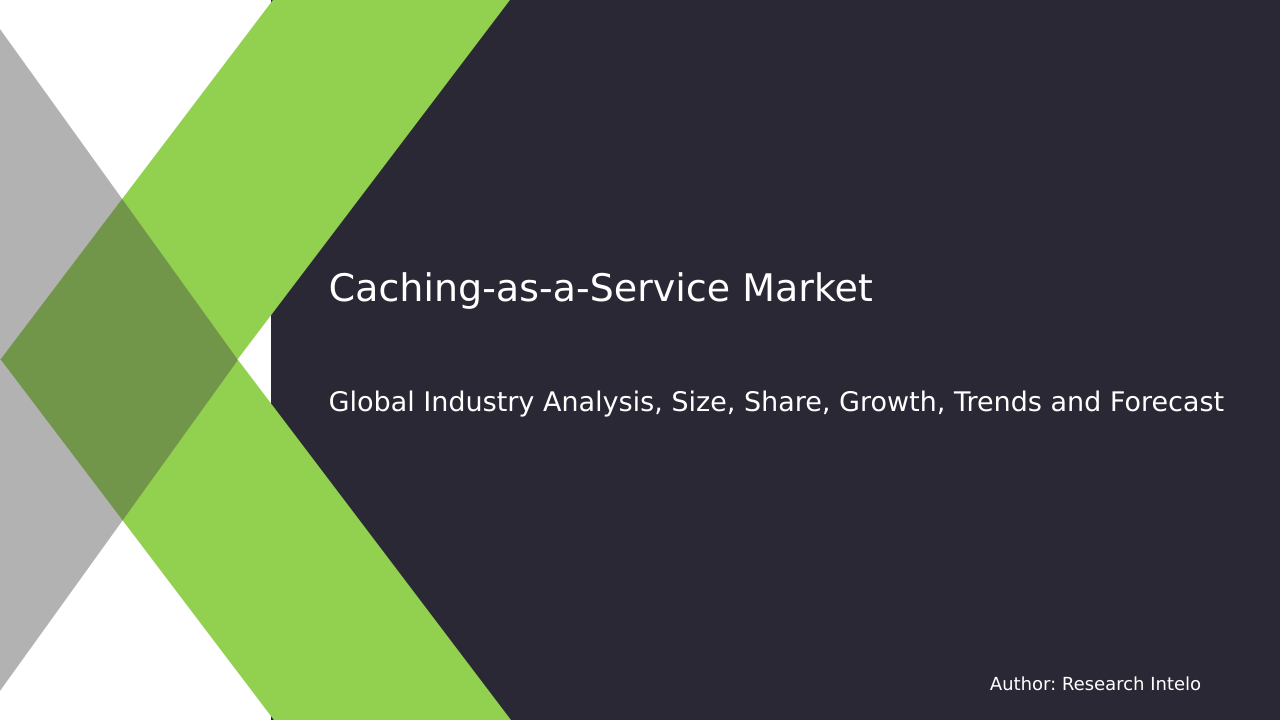 Caching as a Service Market Research Report 2033