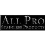 All Pro Stainless Products
